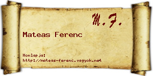 Mateas Ferenc névjegykártya